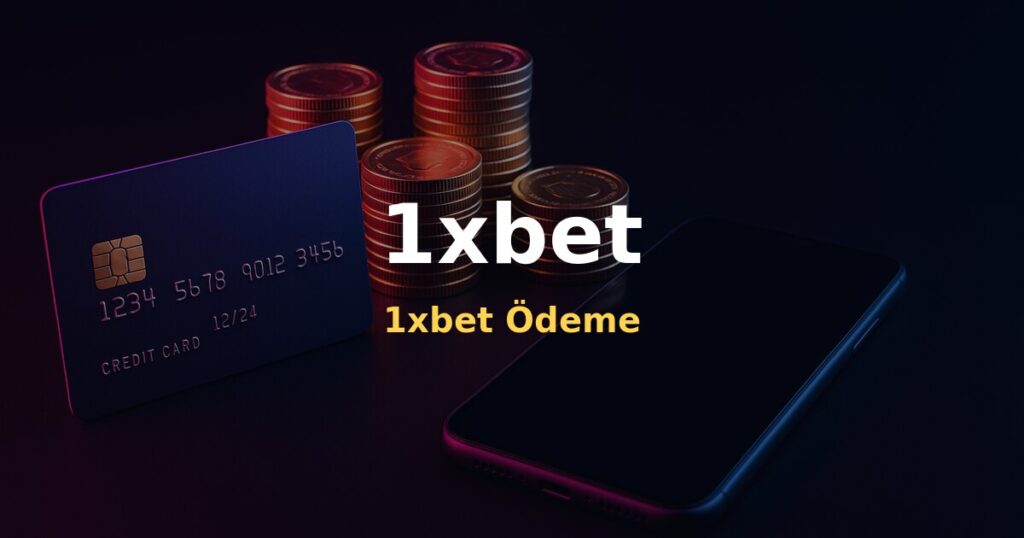 1xbet Ödeme - 1xbet